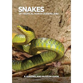 Pocket Guide: Snakes of Tropical North Queensland 