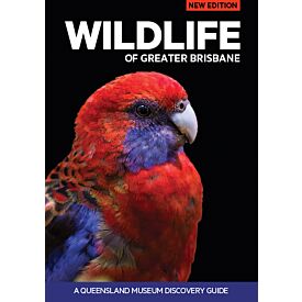 Wildlife of Greater Brisbane 3rd Edition